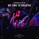Zapphire, Hlios - No Time To Breathe (Original Mix)