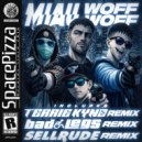 MIAU - Woff Woff (SellRude Remix)