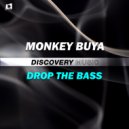 Monkey Buya - Drop The Bass (Original Mix)