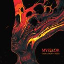 Myselor - Evolution