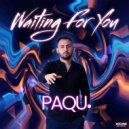 PAQU - Waiting For You (Original Mix)