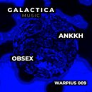 ANKKH - Obsex (Extended Mix)