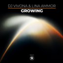 DJ Vivona, Lina Ammor - Growing (Original Mix)