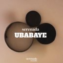 serenada - Ubabaye (Original Mix)