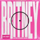 Cele Arrabal, Ale Szpin & LATIN HOUSE GANG - Britney (Extended Mix)
