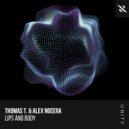 Thomas T., Alex Nocera - Lips and Body (Extended Mix)