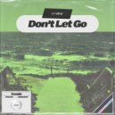 Lumin8 - Don\'t Let Go (Original Mix)