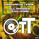 Demarkus Lewis - All Rhodes Lead Home (Radio Edit)