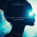 Miami Shakers - Crown (Vocal Mix)