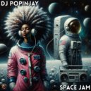 DJ Popinjay - Space Jam (Radio Edit)