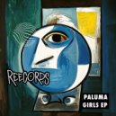 Paluma - Girls (Original Mix)