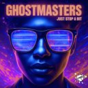 GhostMasters - Just Stop A Bit (Extended Mix)