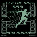 Fez The Kid, Bruk - Drifting Through The Mist (Original Mix)