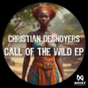 Christian Desnoyers - Call Of The Wild (Original Mix)