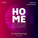 Rosario Cristofaro - I\'m Still Running (Original Mix)