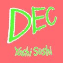 Yoshi Sushi - DEC