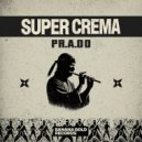 PR.A.DO - Super Crema
