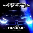 Hush - Fired Up