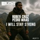 Rober Cruz & Pedro Miras - I Will Stay Strong (Funk Me Mix)