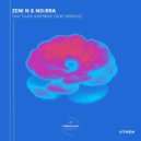 Zeni N & NO:RRA - Yaman (NO:RRA Dub)
