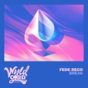 Fede Rego - Break (Radio Edit)