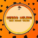Disco Milieu - The Good Times (Extended Instrumental Mix)
