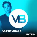 White Whale - Intro (Extended Mix)