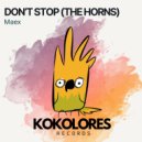 Maex - Don\'t Stop (The Horns) (Instrumental Mix)