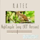 Ratek - Nightingale Song (VIP Version)