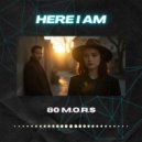80 M.O.R.S - Here I Am (Remix)