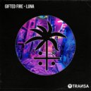 Gifted Fire - Luna (Extended Mix)