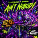 DJ Zaku & SINTA & Stand x Deliver - Ain\'t Nobody (Stand x Deliver Extended Remix)