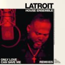 Latroit & Latroit House Ensemble & jonathan mouton - Only Love Can Save Me (feat. jonathan mouton) (Static Revenger Remix)