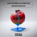 Jaxx Noveira & Chris Odd - Brass Groove (Original Mix)