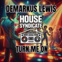 Demarkus Lewis - Turn Me On (Radio Edit)