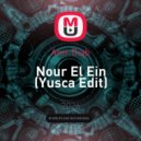 Amr Diab - Nour El Ein (Yusca Edit)