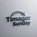 Timagor - Sunday ()