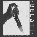 Belati - Without Negotiation
