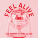 Joe Maffia & SZABO - Feel Alive (feat. SZABO) (Extended)