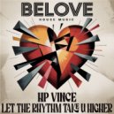 HP Vince - Let The Rhythm Take U Higher (Original Mix)