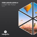 Cem Uguzluoglu, Inkognito Records - Lost In You (Original Mix)