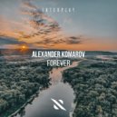 Alexander Komarov - Forever (Extended Mix)
