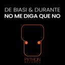 De Biasi & Durante - No Me Diga Que No (Original Mix)