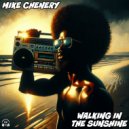 Mike Chenery - Walking In The Sunshine (Radio Edit)