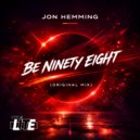 Jon Hemming - Be Ninety Eight (Original Mix)