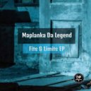 Maplanka Da Legend - Fits & Limits (Original Mix)