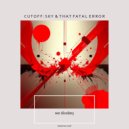 Cutoff:Sky & That Fatal Error - We Disobey (Radio Mix)