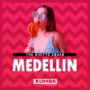 The Ghetto Squad - Medellin (Original Mix)