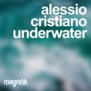 Alessio Cristiano - Underwater (Original Mix)