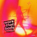 Morgan Seatree, Tasty Lopez - Work That Body (Original Mix)